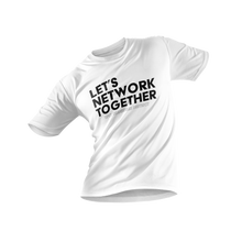 Let's Network Together T-Shirt