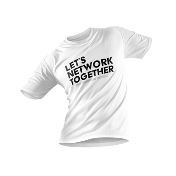 Let's Network Together T-Shirt