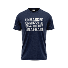 Unmasked, Unmuzzled, Unvaccinated, Unafraid T-Shirt